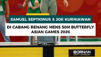 Samuel Setionus dan Joe Kurniawan berlomba di cabang renang 50 meter gaya punggung Asian Games 2026