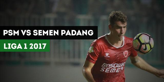VIDEO: Highlights Liga 1 2017, PSM Makassar vs Semen Padang 4-0