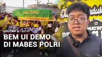 BEM UI Demo di Mabes Polri, Soroti Kinerja Kapolri hingga Jabatan Sipil Polisi