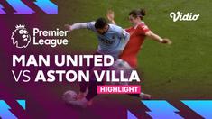 Berita video highlights Liga Inggris, Manchester United menang 1-0 atas Aston Villa, Minggu (30/4/23)