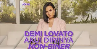 Apa alasan Demi Lovato mengakui dirinya sebagai non-biner? Yuk, kita simak video di atas!