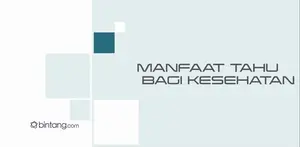 6 Manfaat TAHU Bagi Tubuh Manusia.