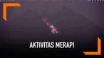 Aktivitas gunung merapi meningkat, terpantau dari salah satu pos pengamatan di Selo Boyolali. Luncuan lava pijar beberapa kali terlihat mengarah ke daerah Sleman.