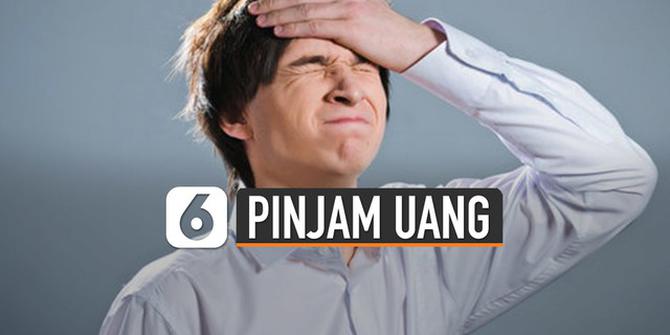 VIDEO: Begini Cara Menolak Pinjamkan Uang ke Teman atau Kerabat