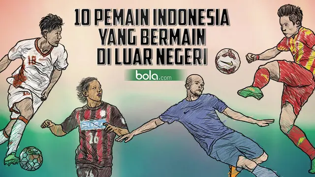 Video sketsagram yang merangkum kiprah 10 pesepak bola Indonesia yang merantau dan bermain di luar negeri seperti Malaysia, Jepang, Myanmar, Thailand dan Bahrain.