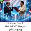 Cek Fakta: Hoaks, Presiden Prabowo Lantik Mahfud MD Menjadi Jaksa Agung