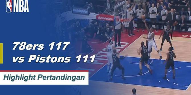 Cuplikan Pertandingan NBA : 76ers 117 vs Pistons 111