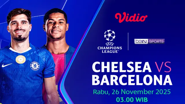 Saksikan Liga Champions Chelsea vs Barcelona eksklusif di Vidio. (dok. vidio.com)