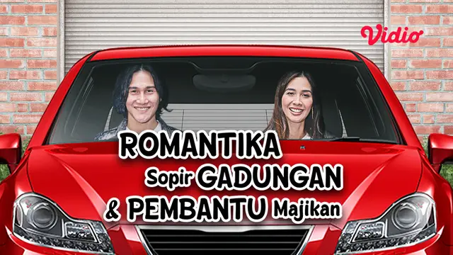 Romantika Sopir Gadungan dan Pembantu Majikan