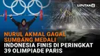 Mulai dari Nurul Akmal gagal sumbang medali hingga Indonesia finis di peringkat 39 olimpiade, berikut sejumlah berita menarik News Flash Sport Liputan6.com.