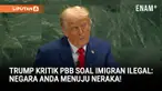 Presiden Amerika Serikat Donald Trump mengejutkan dunia dengan pidatonya di Sidang Umum PBB. Trump menyebut kebijakan perbatasan terbuka sebagai “eksperimen gagal” dan memperingatkan negara-negara lain bahwa mereka “menuju neraka” jika tidak ...