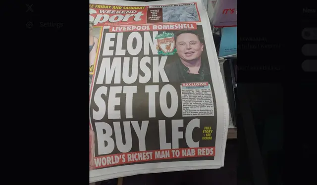 Menurut laporan surat kabar Inggris, Weekend Sport (Sunday Sport edisi Jumat), Elon Musk berencana membeli Liverpool FC