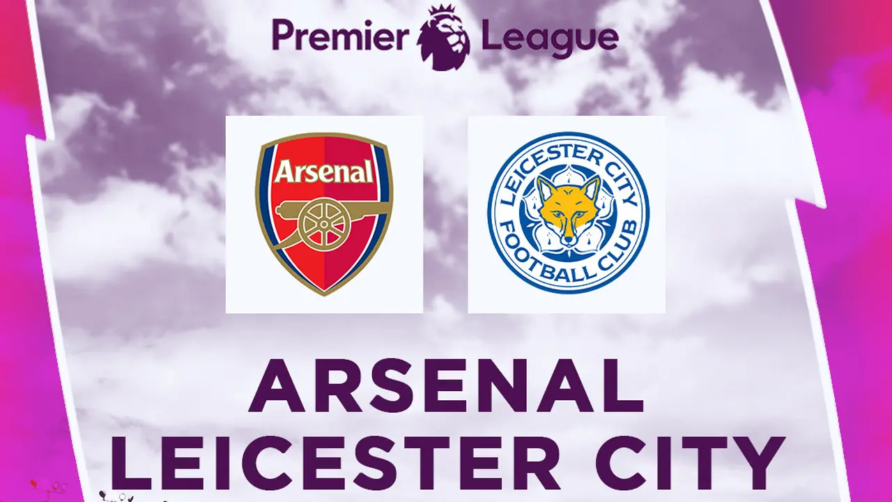 Cover Prediksi Liga Inggris Arsenal Vs Leicester City