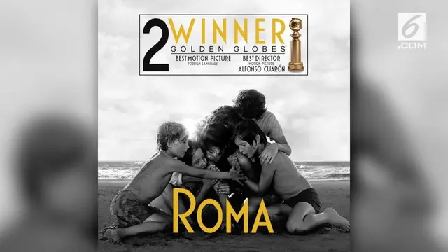 Roma menjadi film berbahasa asing yang menang di Golden Globe 2019. Film Meksiko berbahasa Spanyol ini sukses mengalahkan film dari negara-negara lain.