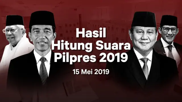 Berikut hasil hitung suara Pemilu 2019 yang sudah masuk di situs pemilu2019.kpu.go.id pada Rabu 15 Mei 2019.