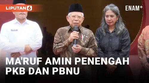 VIDEO: Ma'ruf Amin Siap Jadi Penengah Konflik PKB dan PBNU