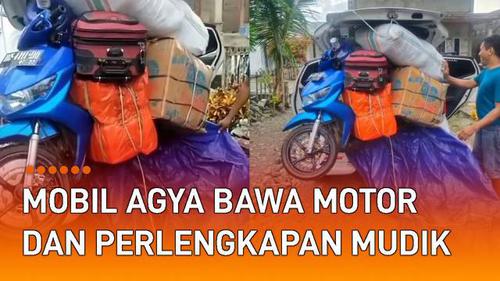 VIDEO: Tak Habis Pikir, Mobil Agya Bawa Motor dan Perlengkapan Mudik