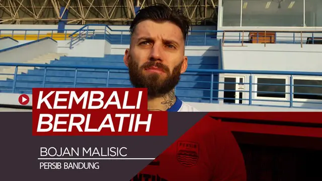 VIDEO: Bek Persib Bojan Malisic Tidak Banyak Berlatih di Serbia