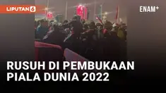 Sempat terjadi kekacauan di acara pembukaan Piala Dunia 2022. Polisi anti huru hara pun terpaksa turun tangan.