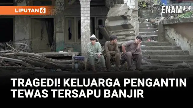 VIDEO: Tragis, Banjir Bandang di Pakistan Tewaskan Ratusan Warga