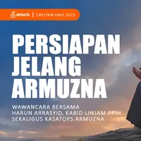 Liputan6 Haji 2025: Persiapan Jelang Armuzna