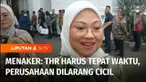 Menteri Ketenagakerjaan, Ida Fauziyah menyebut pembayaran tunjangan hari raya atau THR paling lambat 7 hari sebelum Hari Raya Idul Fitri. Perusahaan dilarang mencicil pembayaran THR, untuk itu Pemerintah akan membuka posko pengaduan jika ada perusaha...