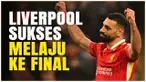 Berita video Liverpool, memastikan tempat mereka di final Carabao Cup melawan Newcastle United saat mereka mengalahkan Tottenham Hotspur pada leg kedua semifinal hari Jumat (07/02/2025) dini hari WIB.