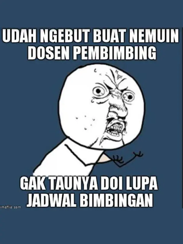 7 Meme Kelakuan Menyebalkan Dosen Bikin Ngelus Dada