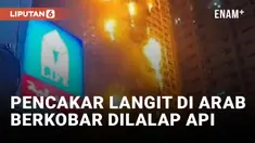 Gedung Pencakar Langit di Kota Ajman Uni Emirat Arab Terbakar Hebat