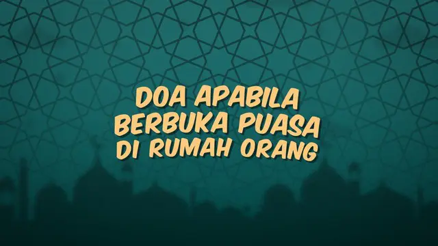 Kumpulan doa Ramadan kali ini berisi tentang bacaan doa yang kita baca kita berbuka puasa di rumah orang lain.