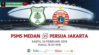 Live Streaming Indosiar PSMS vs Persija Semifinal Piala Presiden