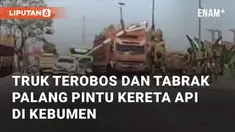Truk menabrak palang pintu kereta api yang sedang menutup. Peristiwa ini berada di Karanganyar, Kebumen