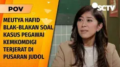 Video Meutya Hafid Bicara Soal Lingkaran Judol di Kemkomdigi dan Jadi 'Rising Star' di Kabinet | POV 29 Dec 2024