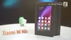 Unboxing Xiaomi Mi MIX, smartphone terbaru Xiaomi berlayar 6,4 inci dengan rasio layar ke bodi sebesar 91,3 persen.