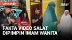Padepokan di Langkat Buka Suara Soal Video Wanita Jadi Imam Salat