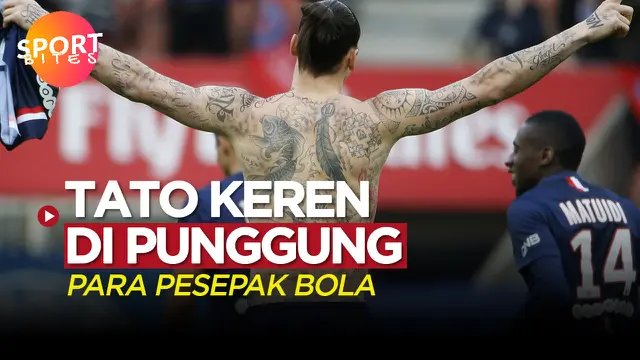 VIDEO: Zlatan Ibrahimovic dan 3 Pesepak Bola Dengan Tato Keren Di Punggungnya