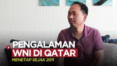 Berita video wawancara Bola.com yang meliput langsung Piala Dunia 2022 di Qatar dengan WNI yang sudah lama bekerja di Qatar, Bakhtiar Sutanto.