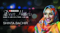 Dear Haters, Titik Balik Kehidupan Shinta Bachir