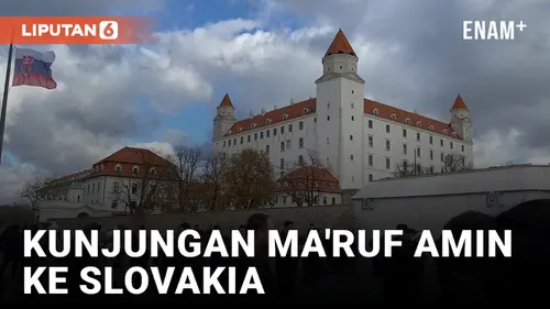 VIDEO: Ma'ruf Amin Datangi Slovakia, Kagum dengan Keindahan Bratislava