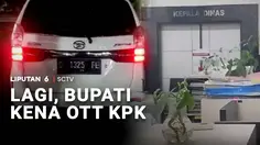 Lagi, Bupati Kena OTT KPK