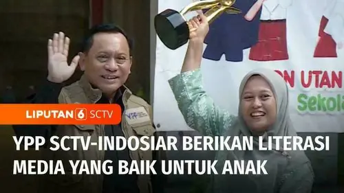 VIDEO: YPP SCTV-Indosiar Ajarkan Anak Pilih Tontonan yang Baik Sejak Dini