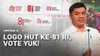 Setiap tahunnya, logo peringatan Hari Ulang Tahun Kemerdekaan Republik Indonesia selalu berbeda-beda. Di tahun ini, bakal seperti apa? Kali ini Andalah yang akan menentukan.