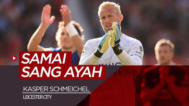 Berita video kiper Leicester City, Kasper Schmeichel, menyamai catatan sang ayah yang juga legenda Manchester United, Peter Schmeichel.