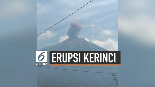 VIDEO: Gunung Kerinci Erupsi, Kolom Abu Capai 800 Meter