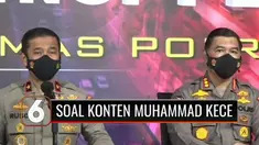 Bareskrim Polri mulai menyelidiki kasus dugaan penistaan agama yang dilakukan Muhammad Kece. Polisi meminta masyarakat tetap tenang dan tidak terprovokasi.