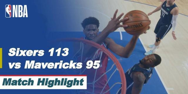 VIDEO: Highlights NBA, Philadelphia 76ers Kalahkan Dallas Mavericks 113-95