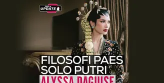 Fimela Update: Filosofi Paes Solo Putri Alyssa Daguise