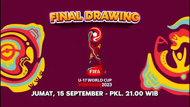 VIDEO: Saksikan Drawing Piala Dunia U-17 2023 Hanya di Indosiar dan Vidio Malam Ini