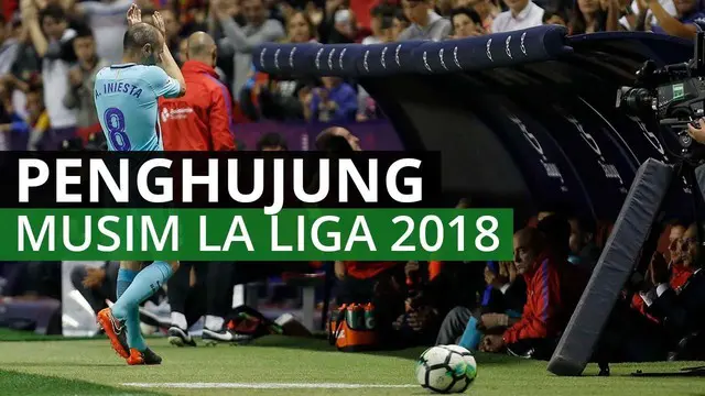 VIDEO: Perayaan Emosional, Perpisahan Penuh Tangis, dan Persaingan Lokal di Penghujung Musim La Liga