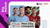 Live Streaming Manchester City Vs Liverpool di Vidio, Sabtu 1 April 2023. (Sumber : dok. vidio.com)